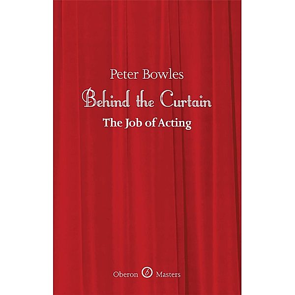 Behind the Curtain, Peter Bowles