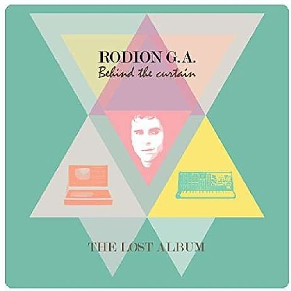 Behind The Curtain-The Lost Album (Vinyl), Rodion G.A.