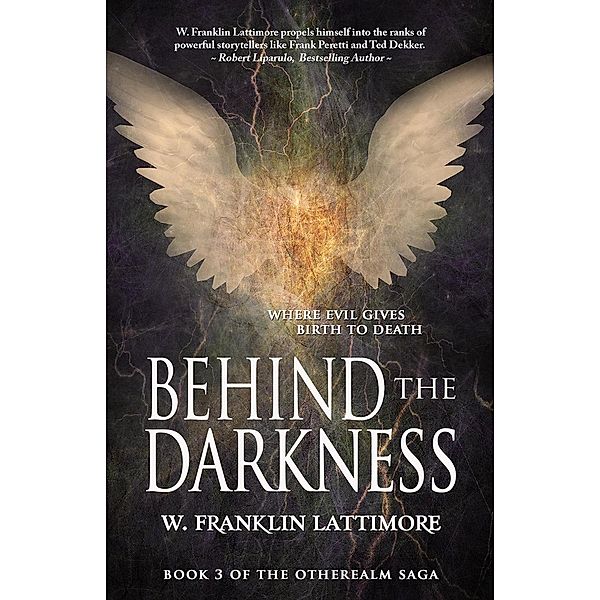 Behind the Darkness (Otherealm, #3) / Otherealm, W. Franklin Lattimore