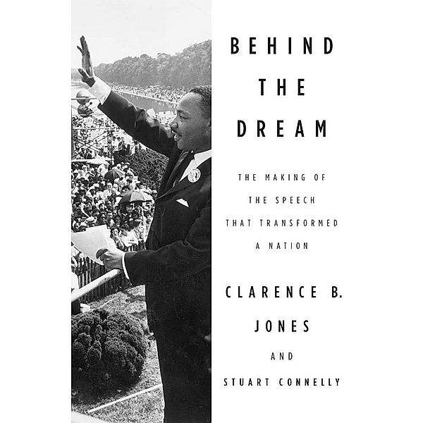 Behind the Dream, Clarence B. Jones, Stuart Connelly