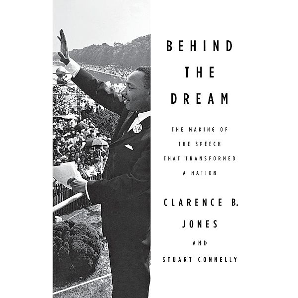 Behind the Dream, Clarence B. Jones, Stuart Connelly
