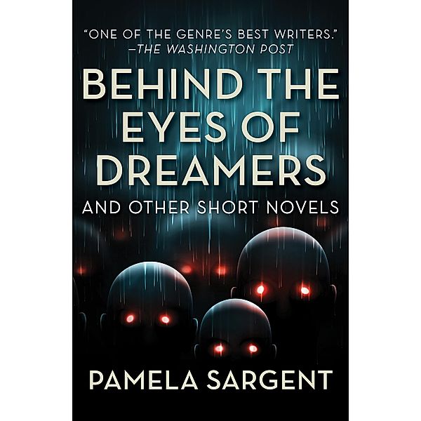 Behind the Eyes of Dreamers, Pamela Sargent