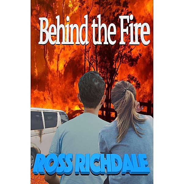 Behind the Fire, Ross Richdale