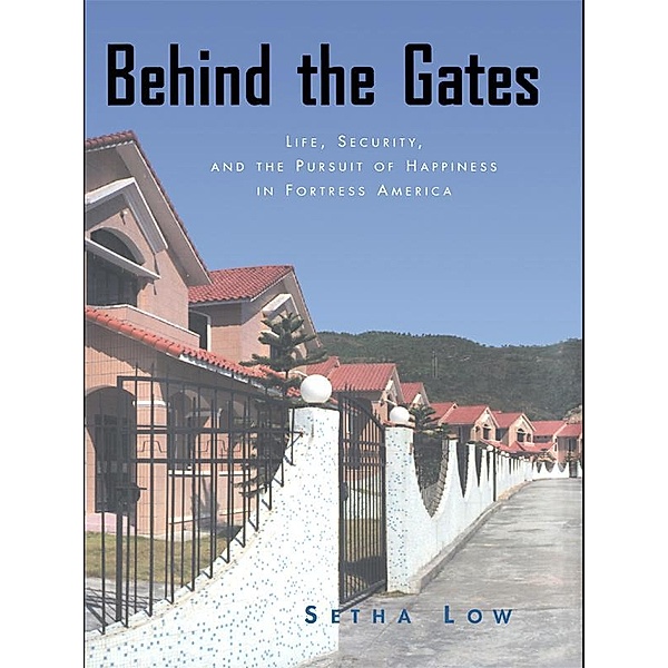 Behind the Gates, Setha Low