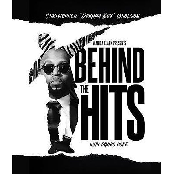 BEHIND THE HITS, Christopher "drumma Boy" Gholson