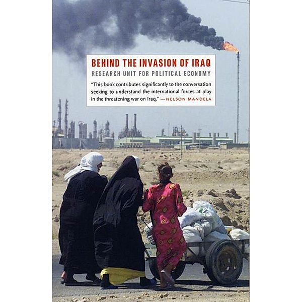 Behind the Invasion of Iraq, The Research Unit for Political Economy