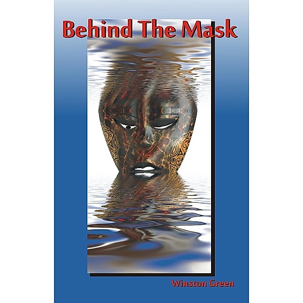 Behind the Mask, Winston Green