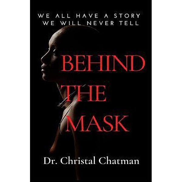 Behind the Mask, Christal Chatman