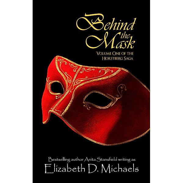 Behind the Mask (Horstberg Saga, #1), Elizabeth D. Michaels