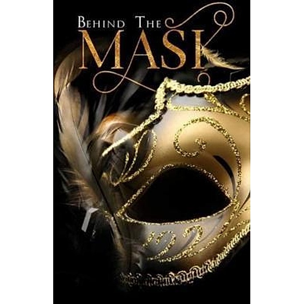 Behind The Mask / IngramSpark, L. Diva, Iris Blossom