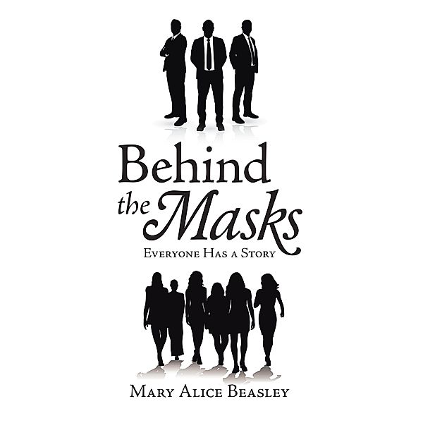 Behind the Masks, Mary Alice Beasley