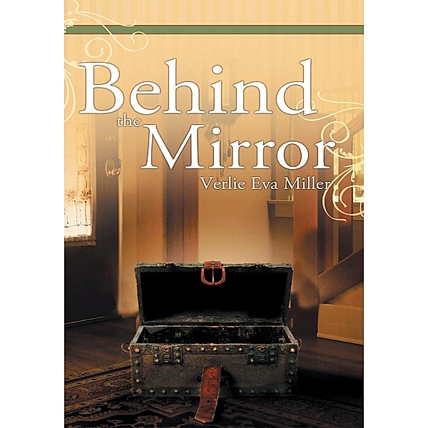 Behind the Mirror / Inspiring Voices, Verlie Eva Miller