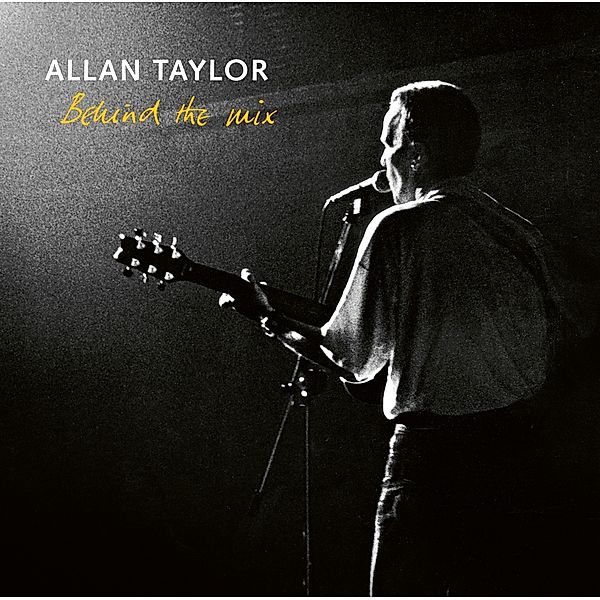 Behind The Mix, Allan Taylor