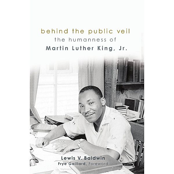 Behind the Public Veil, Lewis V. Baldwin