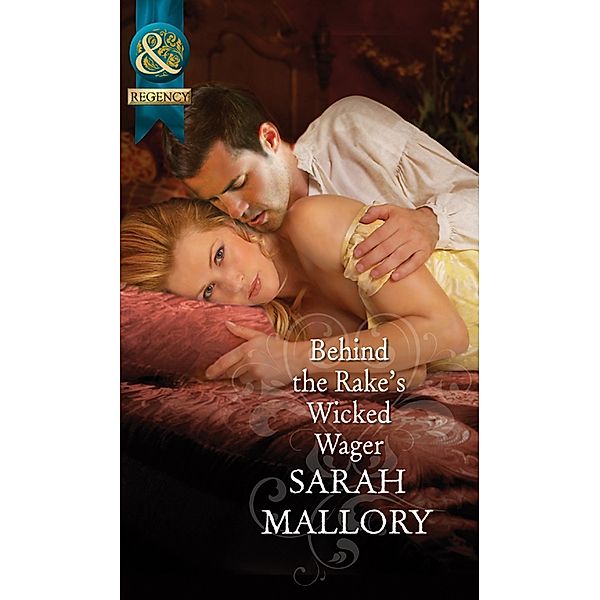 Behind The Rake's Wicked Wager / The Notorious Coale Brothers Bd.2, Sarah Mallory