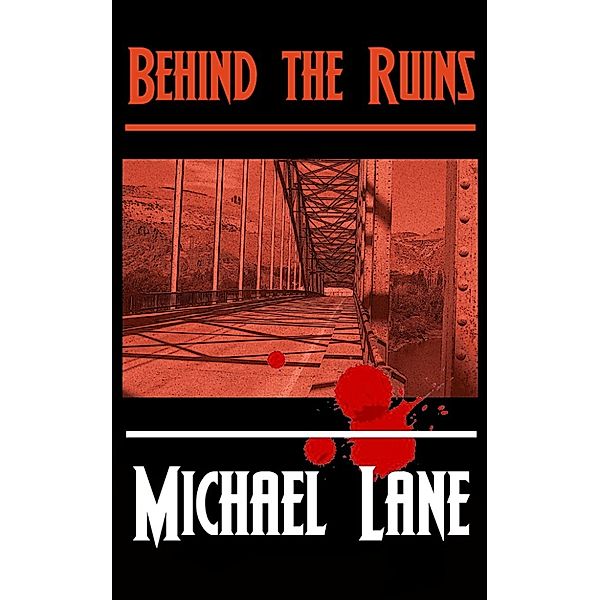 Behind the Ruins, Michael Lane