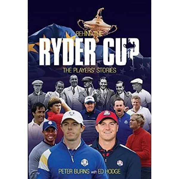 Behind the Ryder Cup, Peter Burns