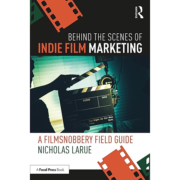 Behind the Scenes of Indie Film Marketing, Nicholas Larue