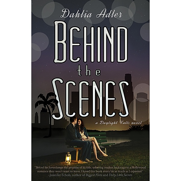 Behind the Scenes / Spencer Hill Contemporary, Dahlia Adler