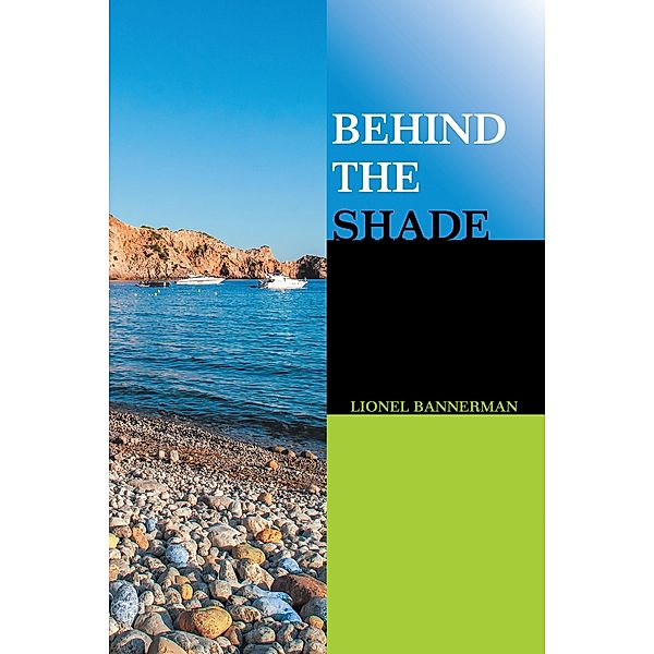 Behind the Shade, Lionel Bannerman