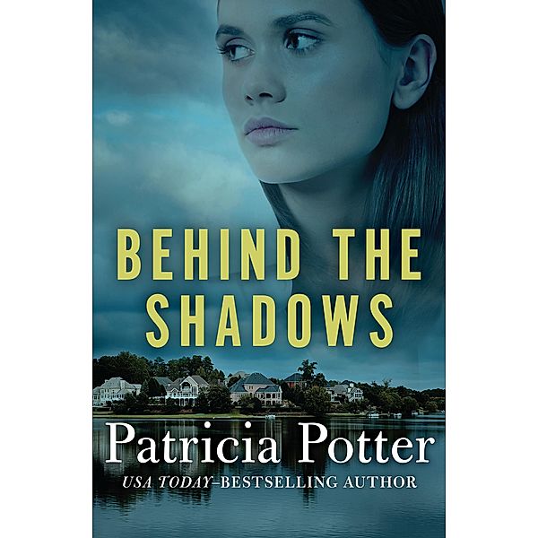 Behind the Shadows, Patricia Potter