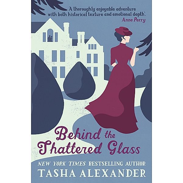 Behind the Shattered Glass / Lady Emily Mysteries Bd.8, Tasha Alexander