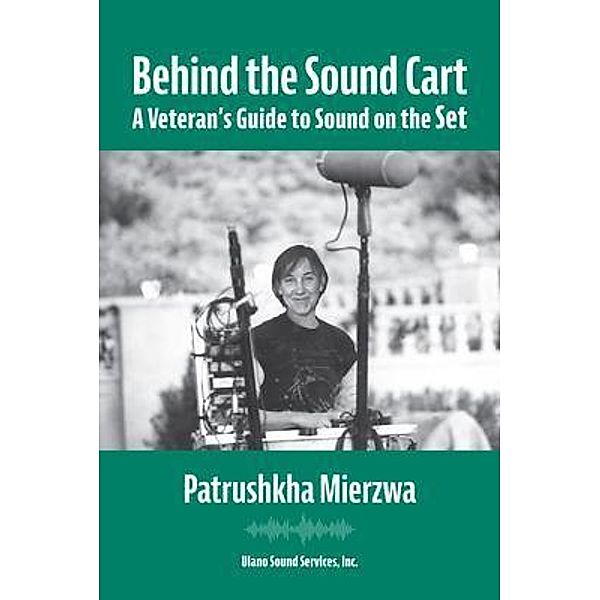 Behind the Sound Cart, Patrushkha Mierzwa