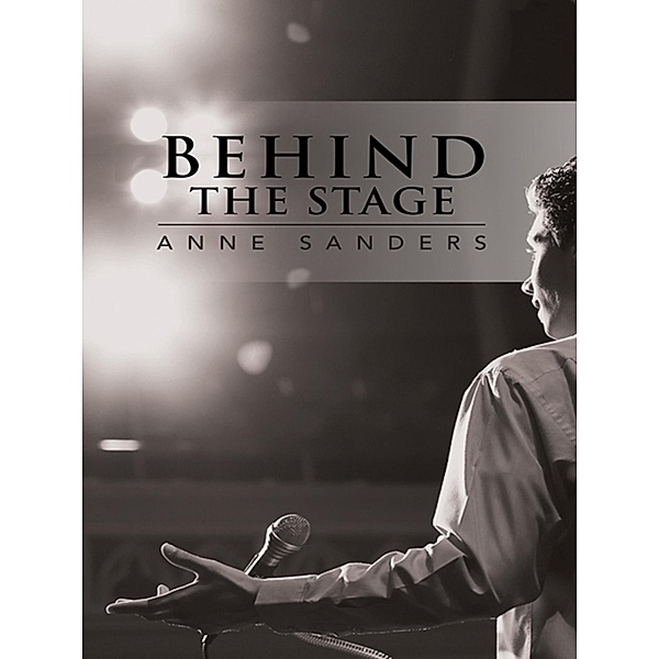 Behind the Stage, Anne Sanders
