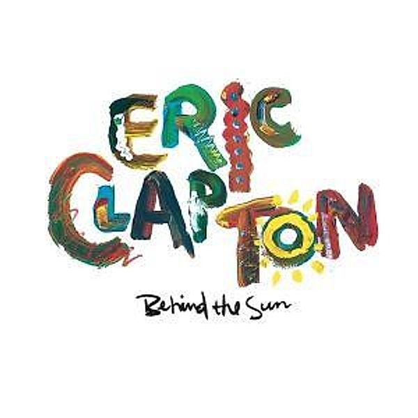 Behind The Sun, Eric Clapton