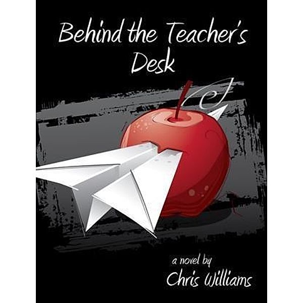 Behind the Teacher's Desk, Chris Williams