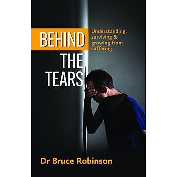 Behind The Tears, Bruce Robinson