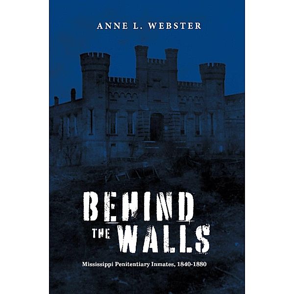 Behind the Walls, Anne L. Webster