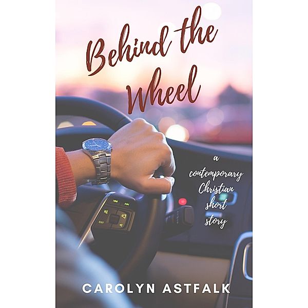 Behind the Wheel, Carolyn Astfalk