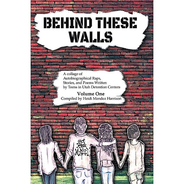 Behind These Walls, Heidi Mendez Harrison