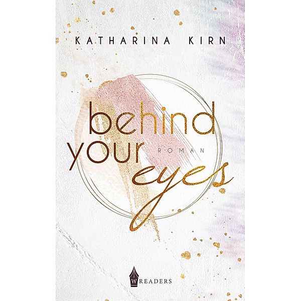 Behind Your Eyes, Katharina Kirn