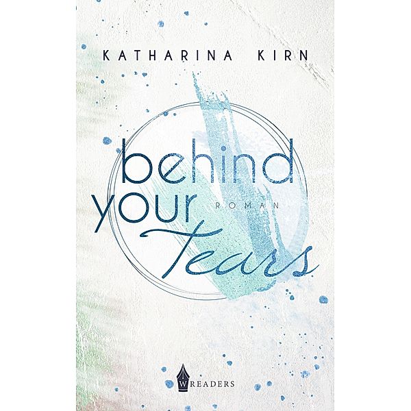 Behind Your Tears, Katharina Kirn