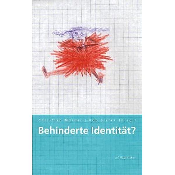 Behinderte Identität?, Christian Mürner, Udo Sierck