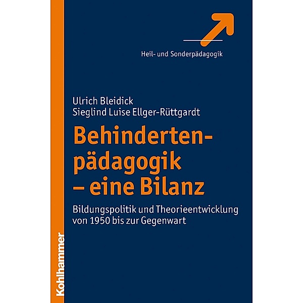 Behindertenpädagogik - eine Bilanz, Ulrich Bleidick, Sieglind Ellger-Rüttgardt