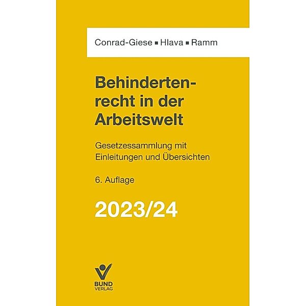 Behindertenrecht in der Arbeitswelt 2023/2024, Maren Conrad-Giese, Daniel Hlava, Diana Ramm