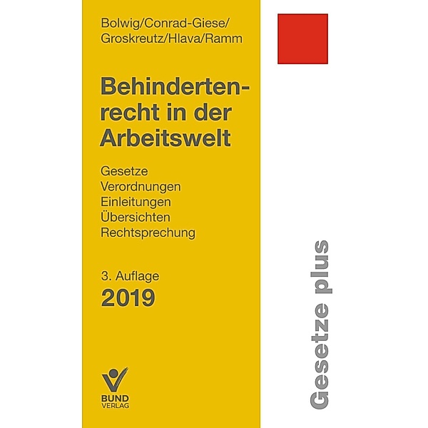 Behindertenrecht in der Arbeitswelt, Nils Bolwig, Maren Conrad-Giese, Henning Groskreutz, Daniel Hlava, Diana Ramm