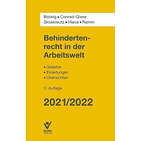 Behindertenrecht in der Arbeitswelt, Nils Bolwig, Maren Conrad-Giese, Henning Groskreutz, Daniel Hlava, Diana Ramm