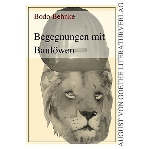 Behnke, B: Begegnungen mit Baulöwen, Bodo Behnke