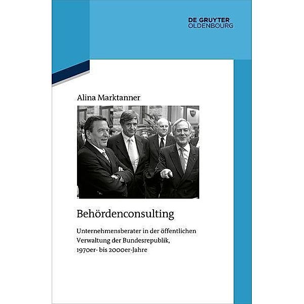 Behördenconsulting / Quellen und Darstellungen zur Zeitgeschichte Bd.136, Alina Marktanner