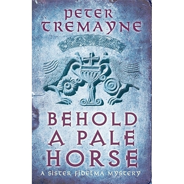 Behold a Pale Horse, Peter Tremayne