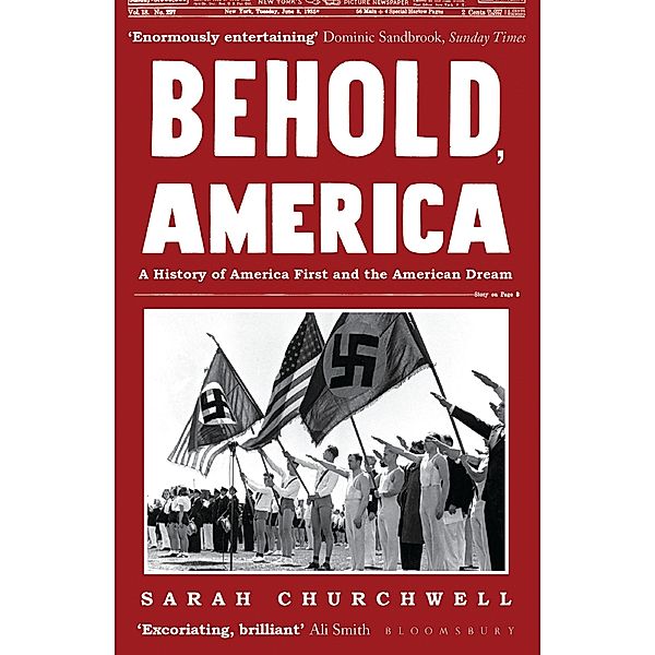 Behold, America, Sarah Churchwell