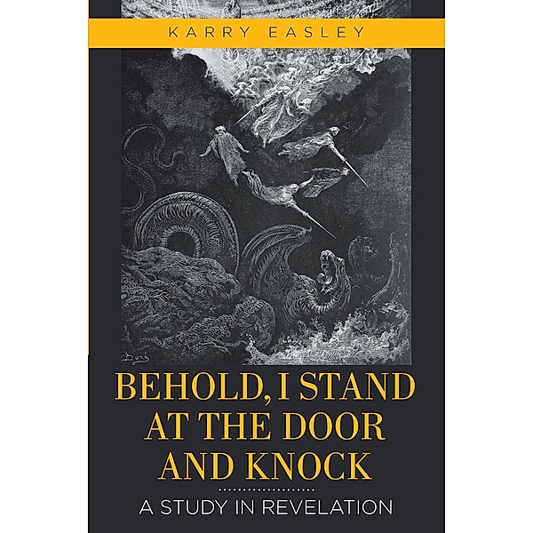 Behold, I Stand at the Door and Knock, Karry Easley