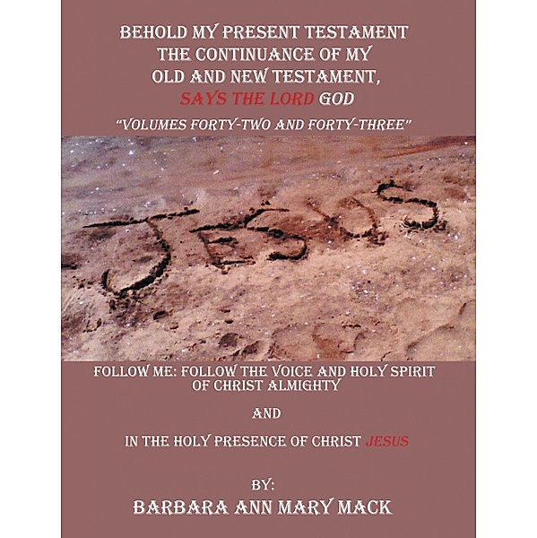 Behold My Present Testament, Barbara Ann Mary Mack