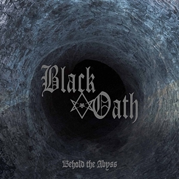 Behold The Abyss, Black Oath