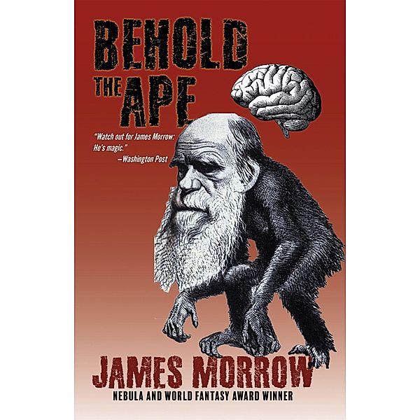 Behold the Ape, James Morrow