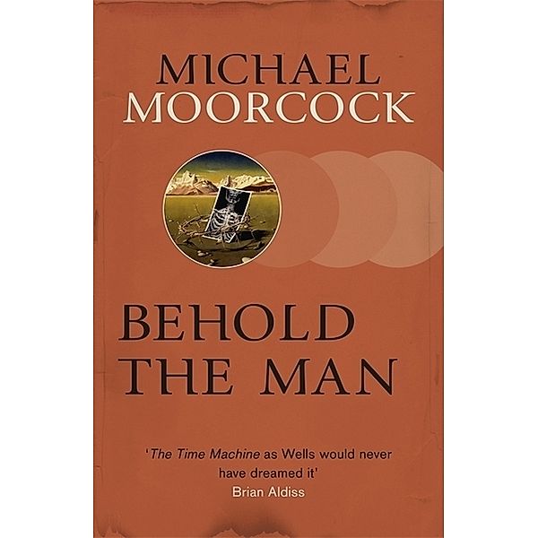 Behold The Man, Michael Moorcock